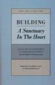 Building A Sanctuary in the Heart Part 1 & 2 English adaptation from the Hebrew version of "Bilvavi Mishkan Evneh" [Hardcover]